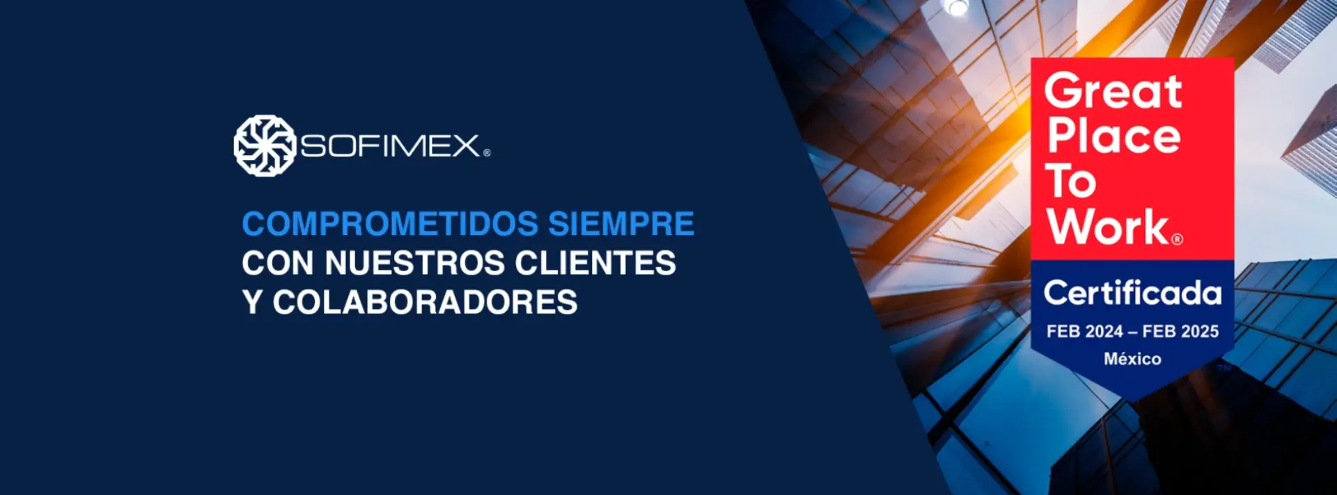 Certificación Great Place to Work de SOFIMEX